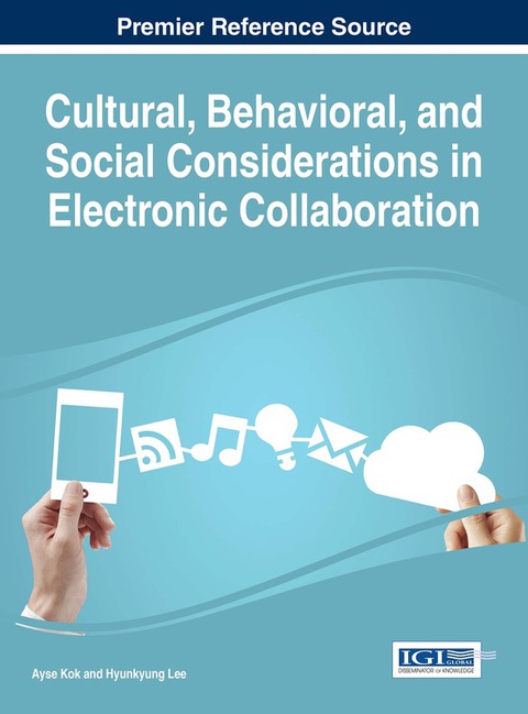 Cover image for book Cultural, Behavioral, and Social Considerations in Electronic Collaboration