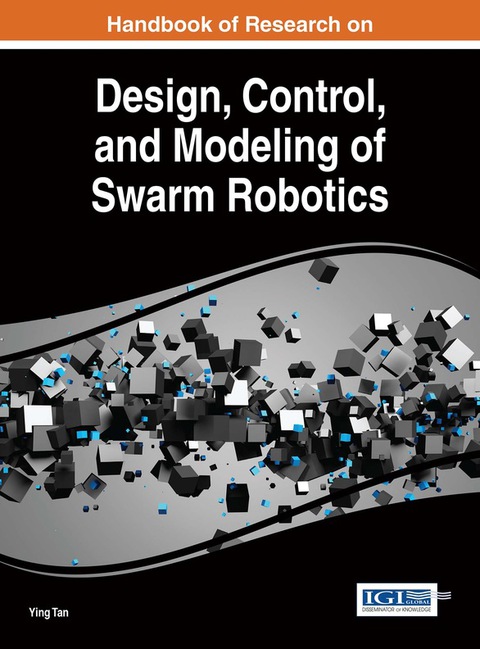Cover image for book Handbook of Research on Design, Control, and Modeling of Swarm Robotics