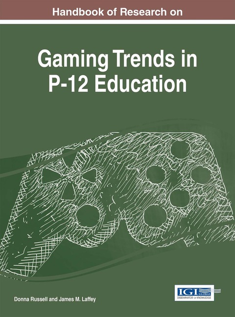Cover image for book Handbook of Research on Gaming Trends in P-12 Education