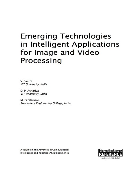 Cover image for book Emerging Technologies in Intelligent Applications for Image and Video Processing