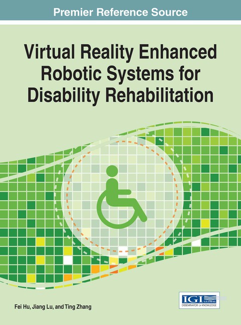 Cover image for book Virtual Reality Enhanced Robotic Systems for Disability Rehabilitation