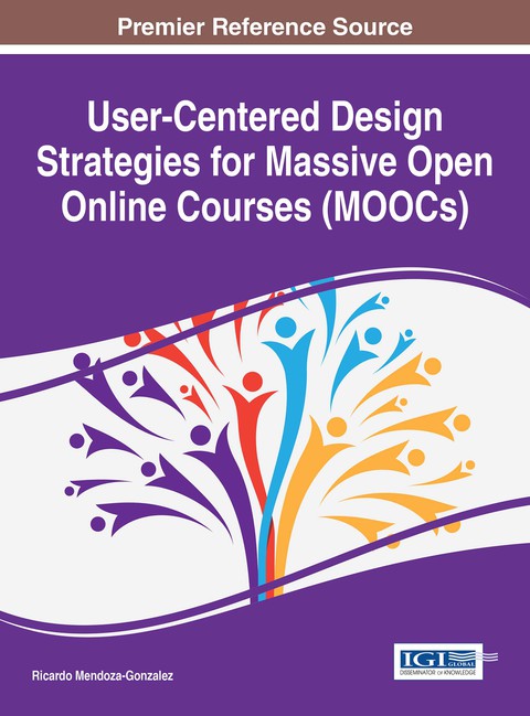 Cover image for book User-Centered Design Strategies for Massive Open Online Courses (MOOCs)