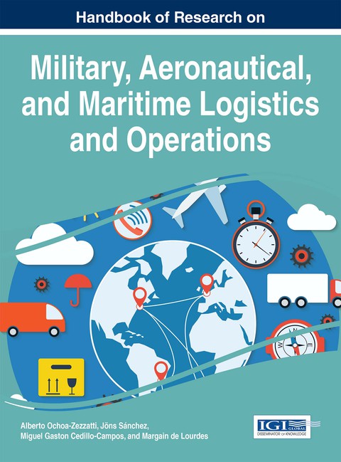 Cover image for book Handbook of Research on Military, Aeronautical, and Maritime Logistics and Operations