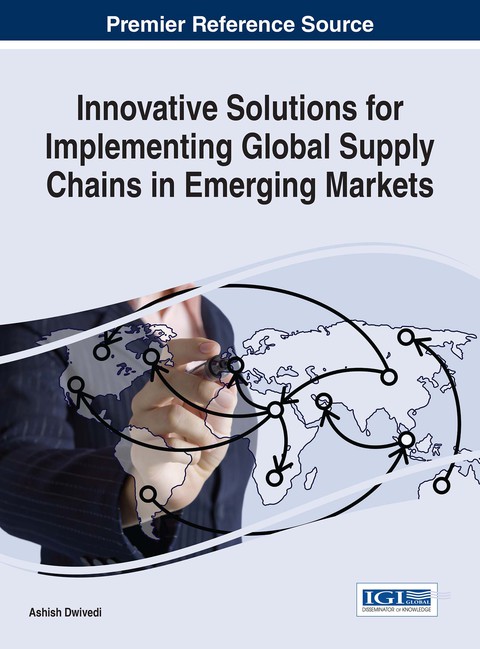 Cover image for book Innovative Solutions for Implementing Global Supply Chains in Emerging Markets