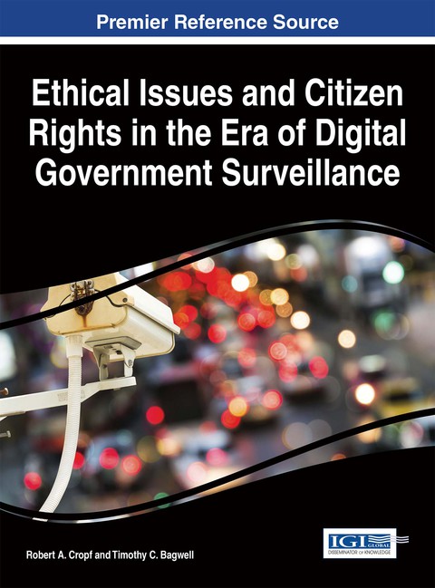 Cover image for book Ethical Issues and Citizen Rights in the Era of Digital Government Surveillance