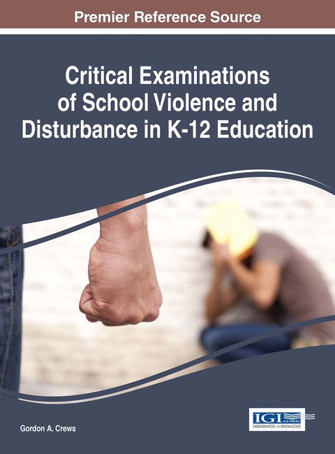 Cover image for book Critical Examinations of School Violence and Disturbance in K-12 Education