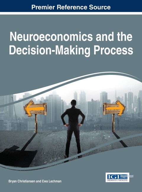 Cover image for book Neuroeconomics and the Decision-Making Process