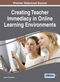 Cover image: Creating Teacher Immediacy in Online Learning Environments 9781466699953