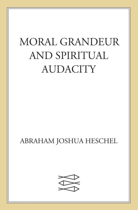 Cover image for book Moral Grandeur and Spiritual Audacity