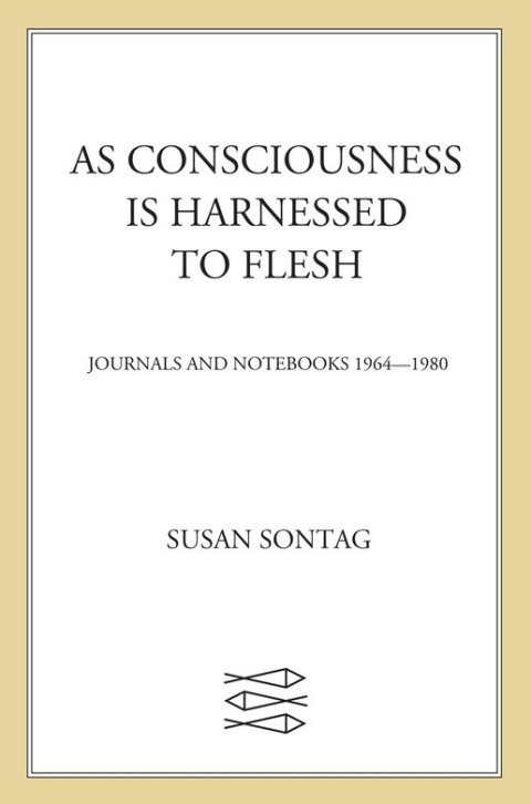 Cover image for book As Consciousness Is Harnessed to Flesh