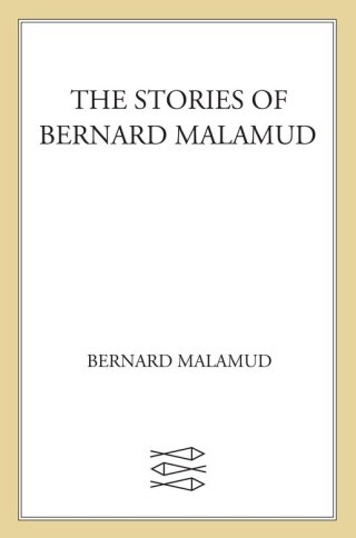 The Stories of Bernard Malamud