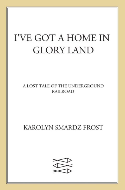 Cover image for book I've Got a Home in Glory Land