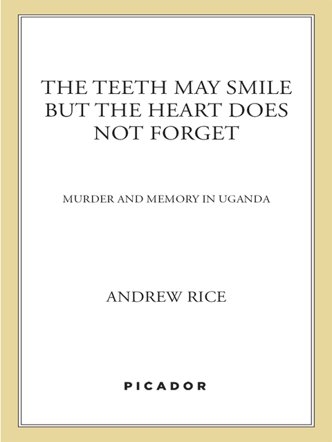 Cover image for book The Teeth May Smile but the Heart Does Not Forget