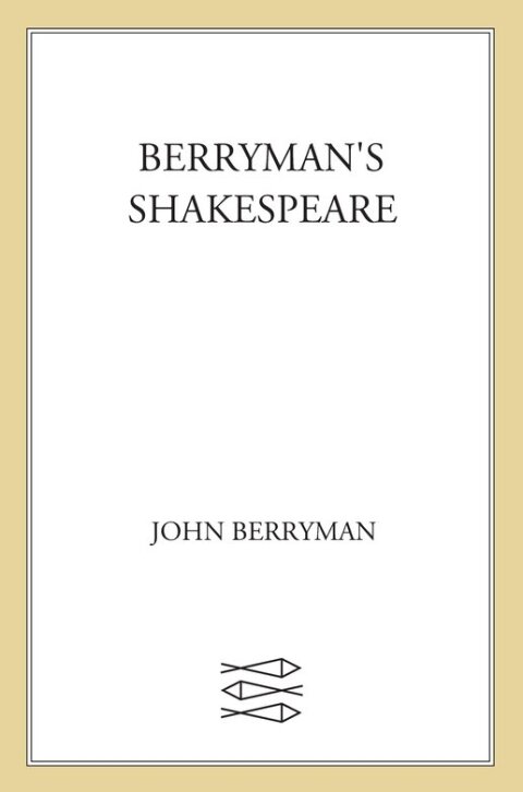 Cover image for book Berryman's Shakespeare