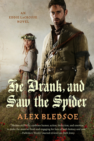 He Drank, and Saw the Spider