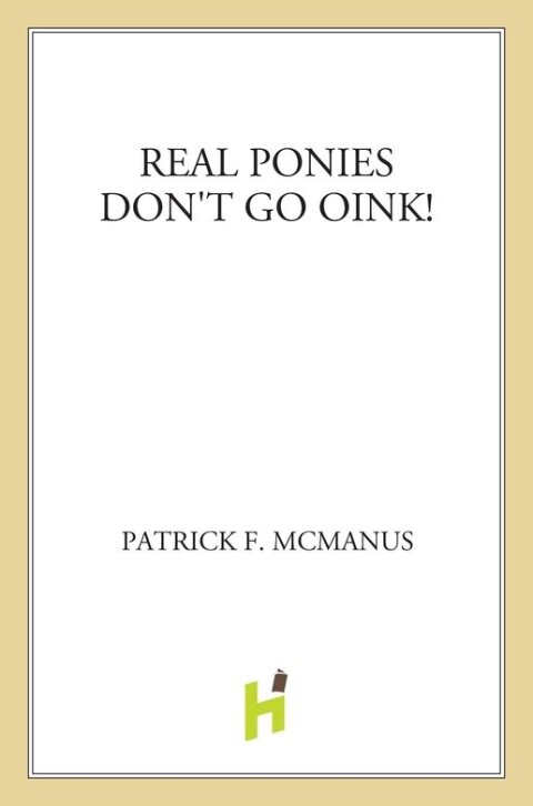 Cover image for book Real Ponies Don't Go Oink!