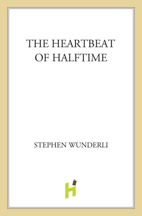 Cover image for book The Heartbeat of Halftime
