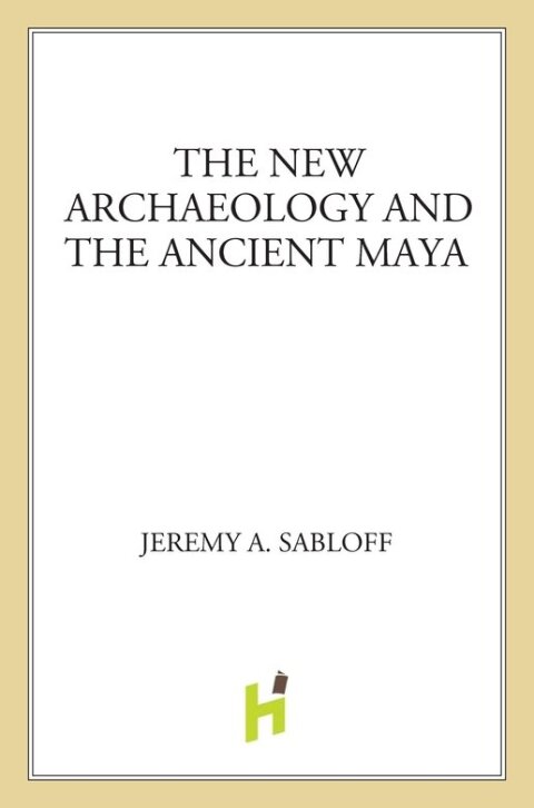 Cover image for book The New Archaeology and the Ancient Maya