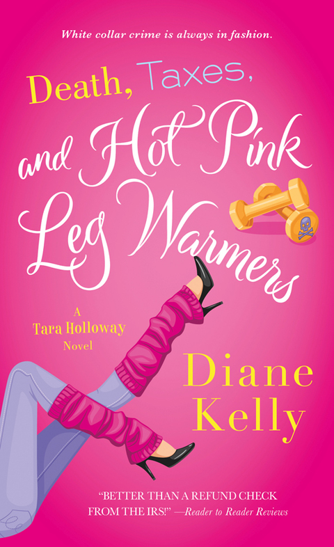 Cover image for book Death, Taxes, and Hot Pink Leg Warmers