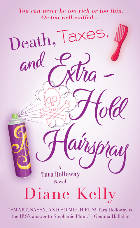 Cover image for book Death, Taxes, and Extra-Hold Hairspray