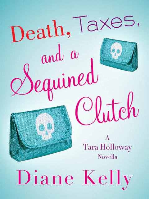 Cover image for book Death, Taxes, and a Sequined Clutch