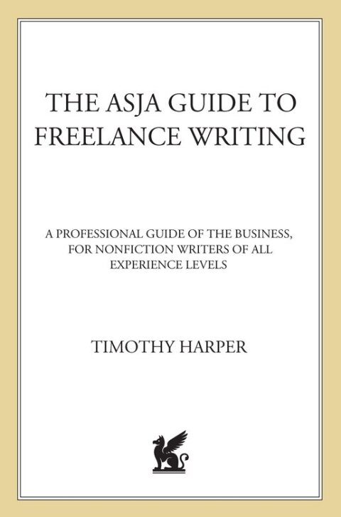 Cover image for book The ASJA Guide to Freelance Writing