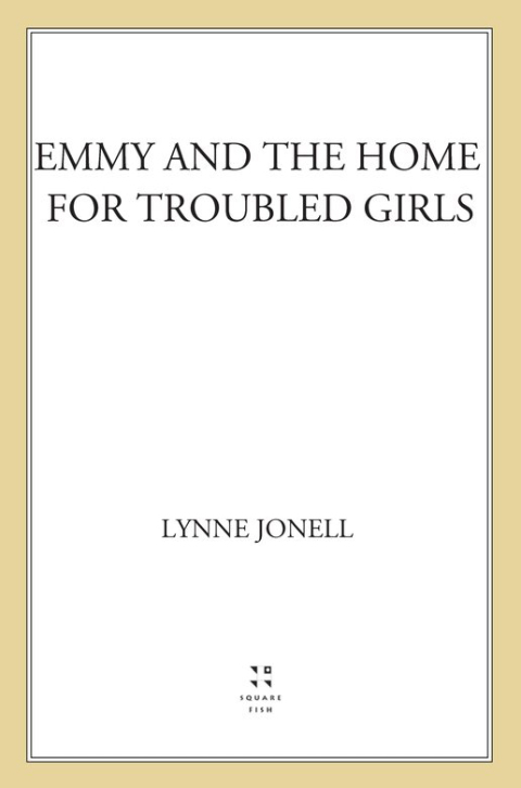 Cover image for book Emmy and the Home for Troubled Girls