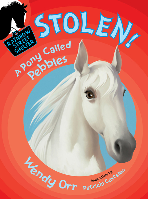 Cover image for book STOLEN! A Pony Called Pebbles