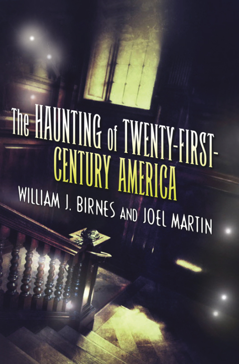 Cover image for book The Haunting of Twenty-First-Century America