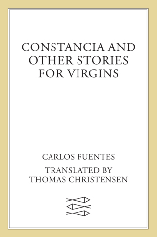 Constancia and Other Stories for Virgins