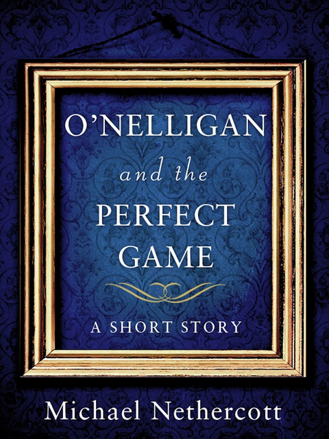 Cover image for book O'Nelligan and the Perfect Game