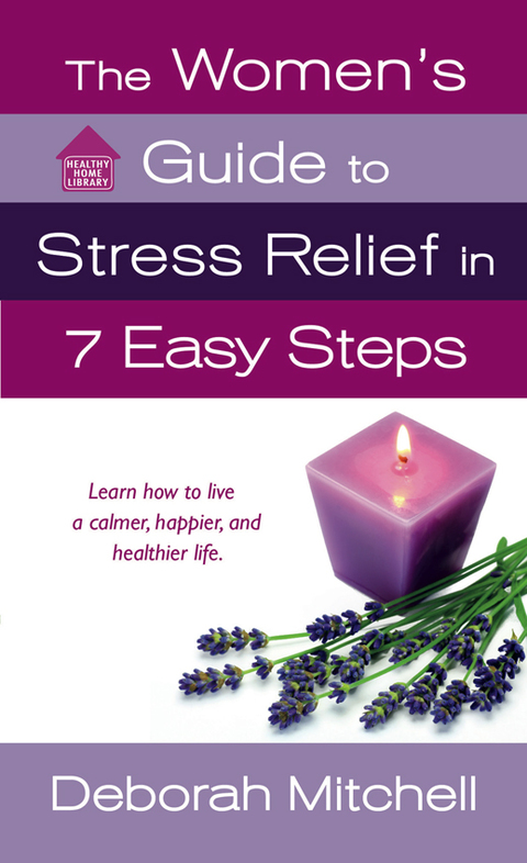 Cover image for book The Women's Guide to Stress Relief in 7 Easy Steps