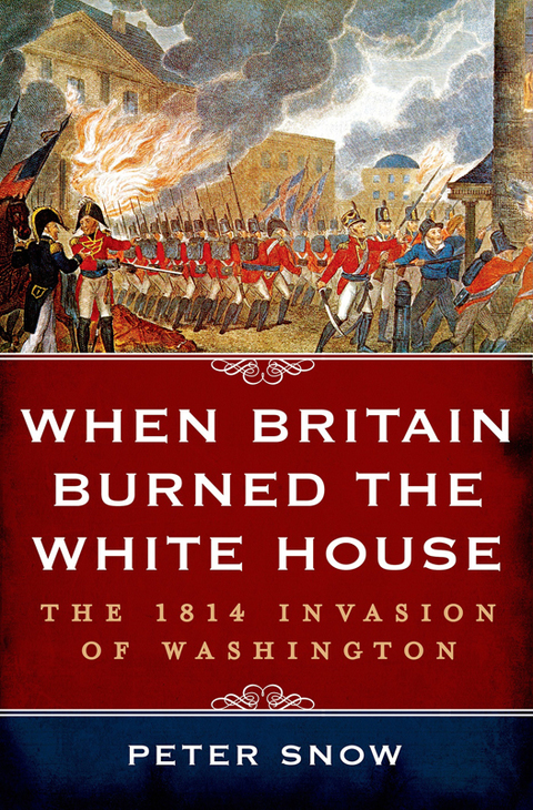 Cover image for book When Britain Burned the White House