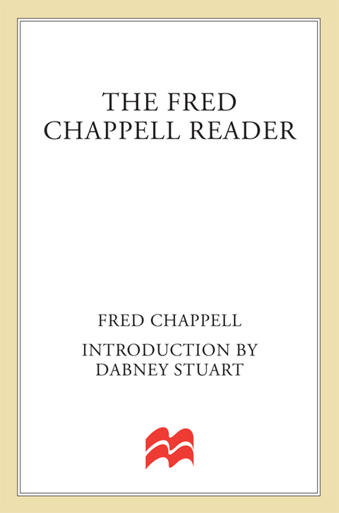 Cover image for book The Fred Chappell Reader