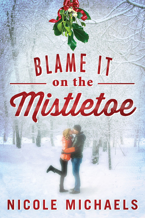 Cover image for book Blame It on the Mistletoe