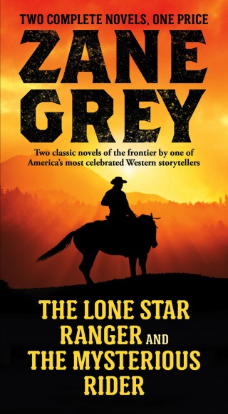 The Lone Star Ranger and The Mysterious Rider