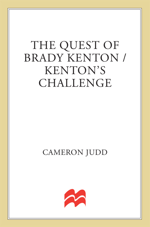 Cover image for book The Quest of Brady Kenton and Kenton's Challenge