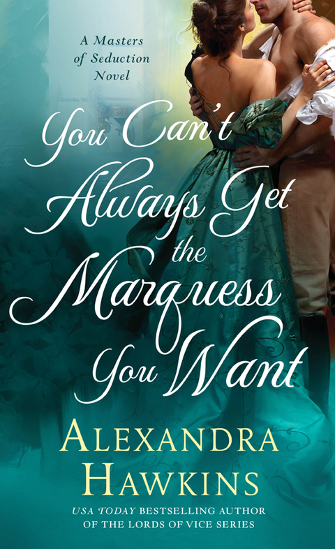 Cover image for book You Can't Always Get the Marquess You Want