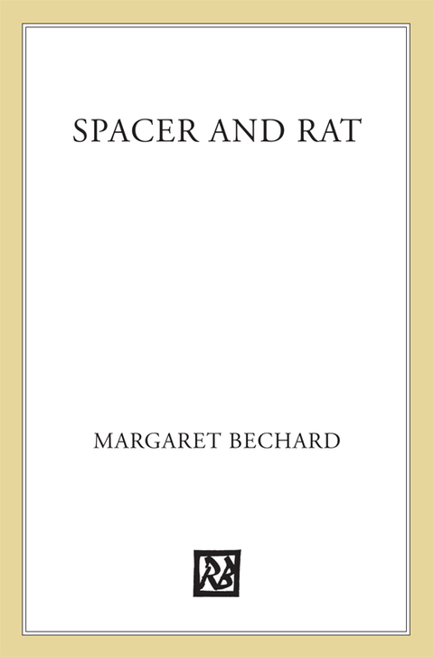 Cover image for book Spacer and Rat