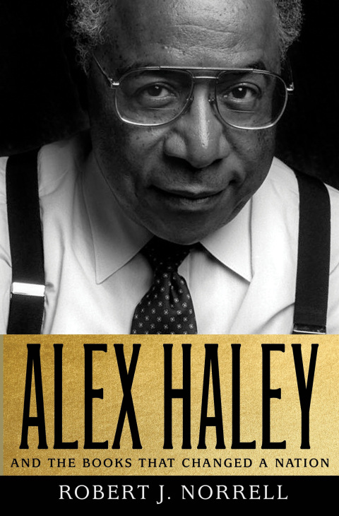 Cover image for book Alex Haley and the Books That Changed a Nation
