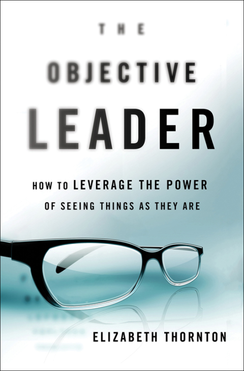 Cover image for book The Objective Leader