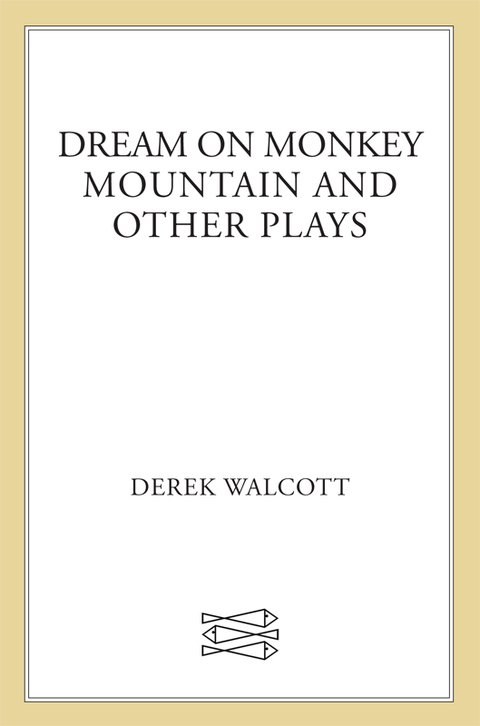 Dream On Monkey Mountain+Other Plays