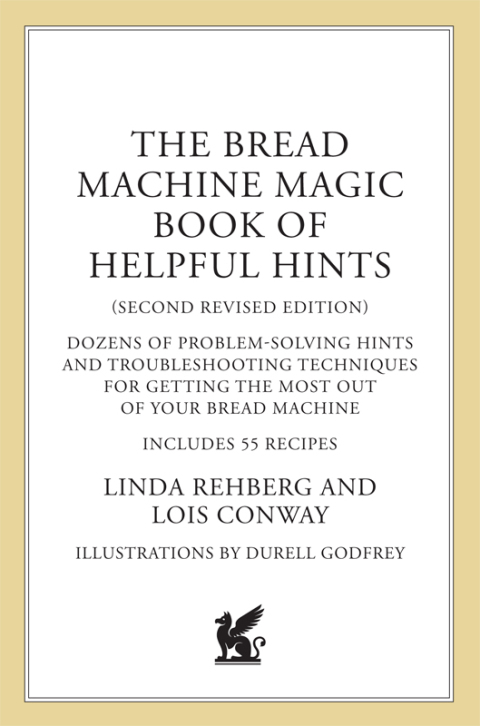 Cover image for book The Bread Machine Magic Book of Helpful Hints