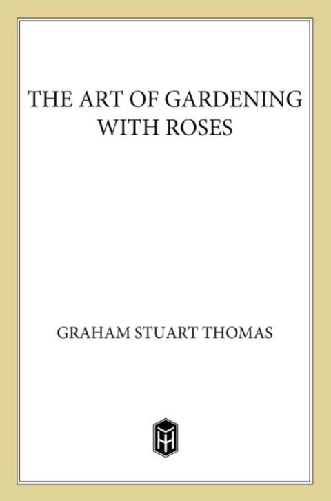 Cover image for book The Art of Gardening with Roses