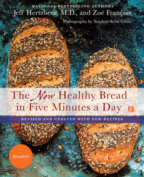 Cover image for book The New Healthy Bread in Five Minutes a Day