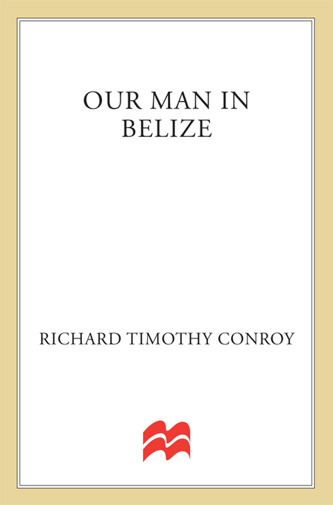 Cover image for book Our Man in Belize