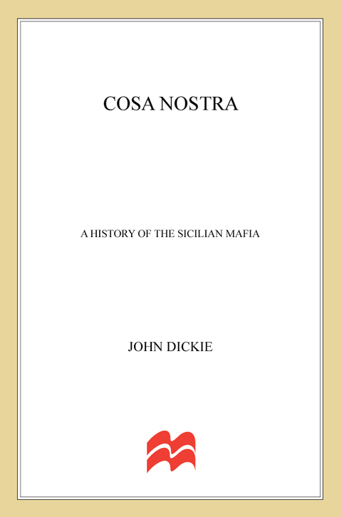 Cover image for book Cosa Nostra: A History of the Sicilian Mafia