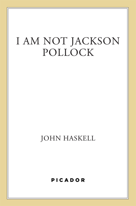 Cover image for book I Am Not Jackson Pollock