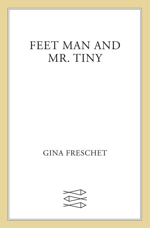 Cover image for book Feet Man and Mr. Tiny