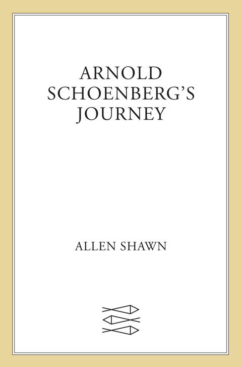 Cover image for book Arnold Schoenberg's Journey